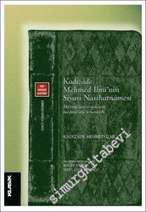 Kadızade Mehmed İlmi'nin Siyasi Nasihatnamesi = Mesmû'atü'n-nekâyih mecmû'atü'n-nesâyih -        2023