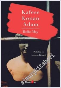 Kafese Konan Adam : Psikoloji ve İnsanın İkilemi -        2019
