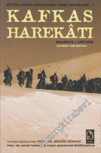 Kafkas Harekatı: Birinci Dünya Savaşı'nda Türk Cepheleri 1 -