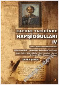 Kafkas Tarihinde Hamşioğulları IV -        2025