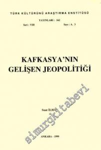 Kafkasya'nın Gelişen Jeopolitiği -        1999