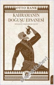 Kahramanın Doğuşu Efsanesi Mitolojinin Psikolojik Bir Yorumu -        2024