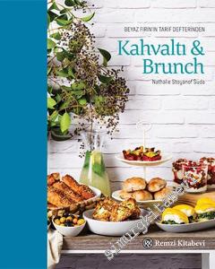 Kahvaltı = Brunch -  Beyaz Fırın'ın Tarif Defterinden -