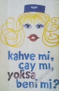 Kahve mi Çay mı Yoksa Beni mi -        1980