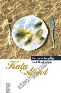 Kala Afiyet - Bozcaada Yemekleri CİLTLİ -