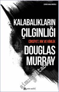 Kalabalıkların Çılgınlığı : Cinsiyet Irk ve Kimlik  -        2022