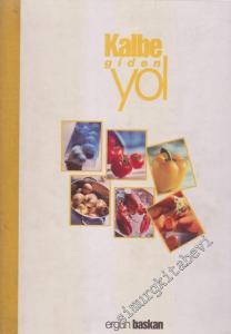 Kalbe Giden Yol CİLTLİ -        2002