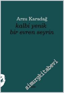 Kalbi Yenik Bir Evren Seyrin -        2025