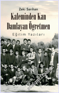 Kaleminden Kan Damlayan Öğretmen : Eğitim Yazıları -        2026