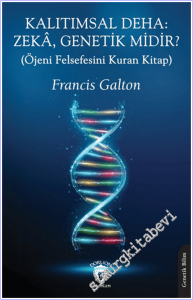 Kalıtımsal Deha: Zeka, Genetik midir : Öjeni Felsefesini Kuran Kitap -        2026