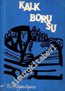 Kalk Borusu: Bir Köyün Uyanışı -