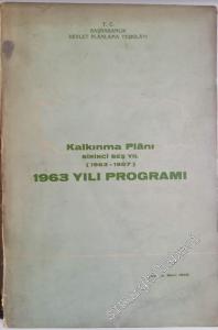 Kalkınma Planı : Birinci Beş Yıl ( 1963 - 1967 ) 1963 Yılı Programı -        1963