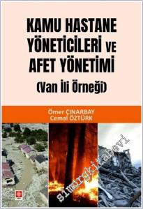 Kamu Hastane Yöneticileri ve Afet Yönetimi, Van İli Örneği -        2025