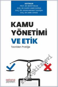 Kamu Yönetimi ve Etik: Teoriden Pratiğe -        2023
