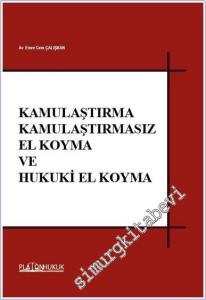 Kamulaştırma Kamulaştırmasız El Koyma ve Hukuki El Koyma -        2025