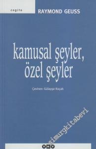 Kamusal Şeyler, Özel Şeyler -        2007