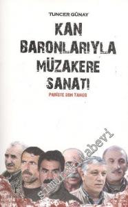 Kan Boranlarıyla Müzakere Sanatı : Pariste Son Tango -        2013