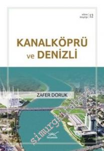 Kanalköprü ve Denizli -