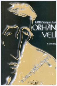 Kanık'sadığım Biri Orhan Veli -        2001