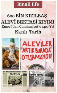 Kanlı Tarih: 600 Bin Kızılbaş - Alevi - Bektaşi Kıyımı -        2026