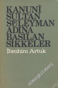 Kanuni Sultan Süleyman Adına Basılan Sikkeler -        1972