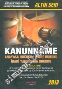 Kanunname: Anayasa Hukuku - İdare Hukuku - İdari Yargılama Hukuku -