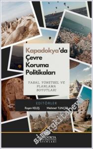 Kapadokya'da Çevre Koruma Politikaları : Yasal Yönetsel ve Planlama Boyutları -        2025