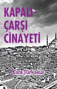 Kapalıçarşı Cinayeti -        2013