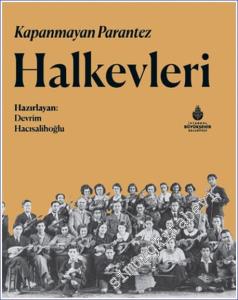Kapanmayan Parantez Halkevleri CİLTLİ -        2024