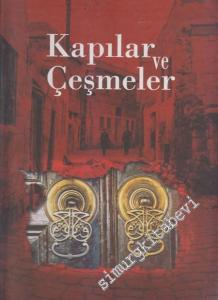 Kapılar ve Çeşmeler: Halil İbrahim Baysan'ın Objektifinden CİLTLİ -        2007