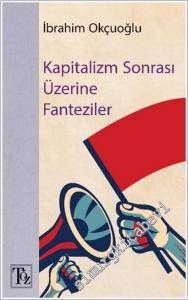Kapitalizm Sonrası Üzerine Fantaziler -        2025