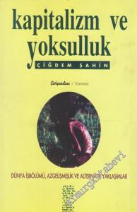 Kapitalizm ve Yoksulluk: Dünya İşbölümü, Azgelişmişlik ve Alternafif Yaklaşımlar -        2000
