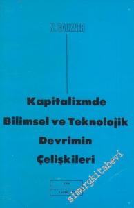 Kapitalizmde Bilimsel ve Teknolojik Devrimin Çelişkileri -        1977