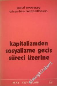 Kapitalizmden Sosyalizme Geçiş Süreci Üzerine  -