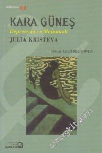Kara Güneş: Depresyon ve Melankoli -        2009
