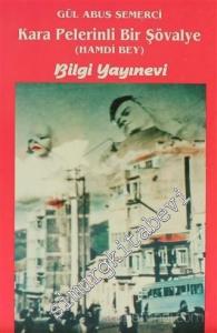 Kara Pelerinli Bir Şövalye ‘Hamdi Bey' -        1995