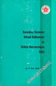 Karacabey Harasının İktisadi Kalkınmaya ve Türk Hayvancılığına Etkisi -