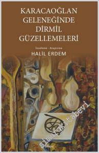 Karacaoğlan Geleneğinde Dirmil Güzellemeleri -
