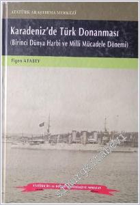 Karadeniz'de Türk Donanması: Birinci Dünya Haribi ve Milli Mücadele Dönemi CİLTLİ -        2006
