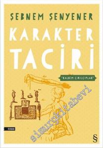 Karakter Taciri: Kalbim Çırılçıplak -