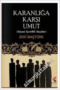 Karanlığa Karşı Umut : Siyasi İçerikli Yazılar -        2025