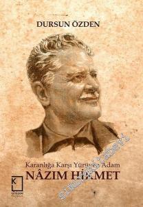 Karanlığa Karşı Yürüyen Adam: Nâzım Hikmet -