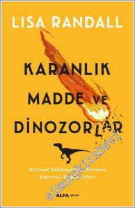 Karanlık Madde ve Dinozorlar -        2023
