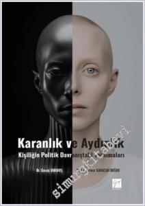 Karanlık ve Aydınlık : Kişiliğin Politik Davranıştaki Yansımaları -        2024