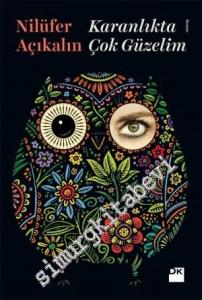 Karanlıkta Çok Güzelim -