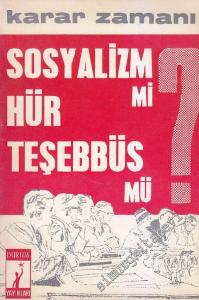 Karar Zamanı: Sosyalizm mi Hür Teşebbüs mü -        1966
