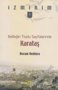 Karataş: Belleğin Tozlu Sayfalarında - İzmirim 5 -        2011