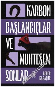 Karbon Başlangıçlar ve Muhteşem Sonlar: Yarım Sonlar Atlas'ı Serisi - 1 -        2026