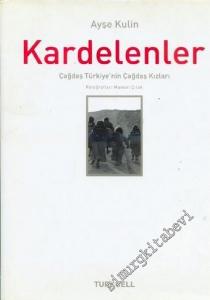 Kardelenler: Çağdaş Türkiye'nin Çağdaş Kızları -        2004