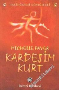 Kardeşim Kurt: Tarih Öncesi Günlükleri -